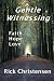 Gentle Witnessing: Faith Ho...