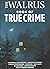 The Walrus Book of True Crime