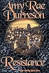 Resistance by Amy Rae Durreson