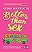 Better Than Sex by Atima Mankotia