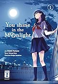 You Shine in the Moonlight 01