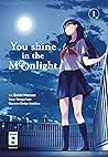 You Shine in the Moonlight 01