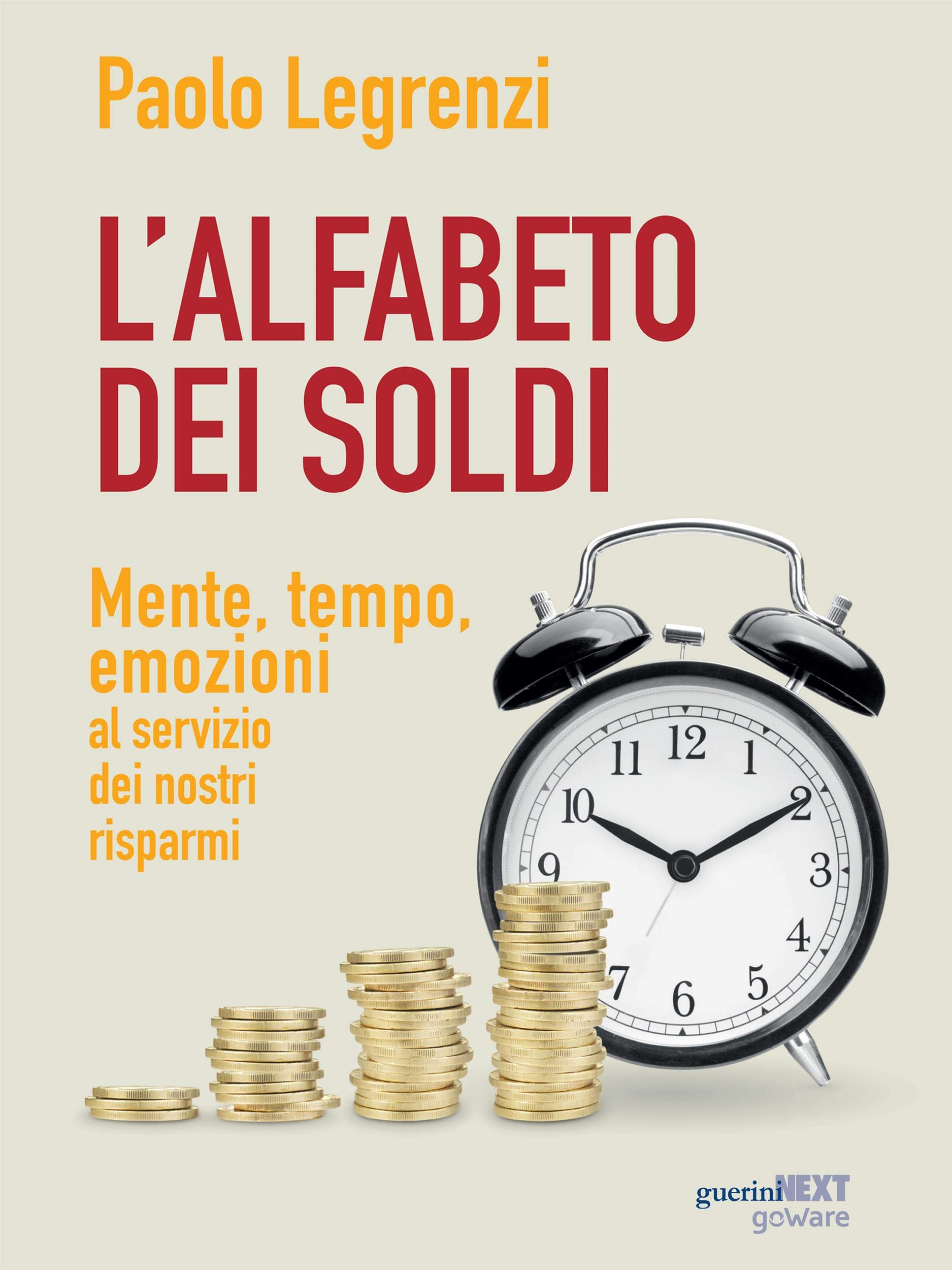 L'alfabeto dei soldi. Mente, tempo, emozioni al servizio dei nostri risparmi (Kindle Edition)
