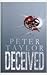 Deceived by Peter                  Taylor