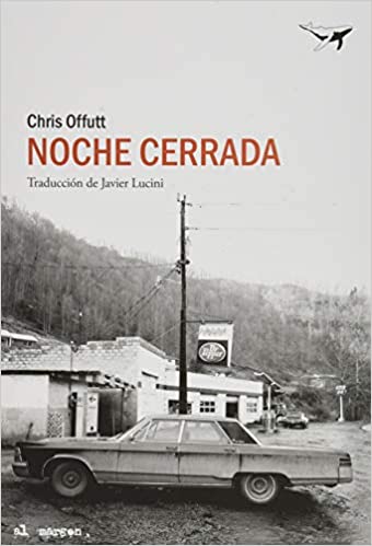 Portada de Noche cerrada, de Chris Offutt