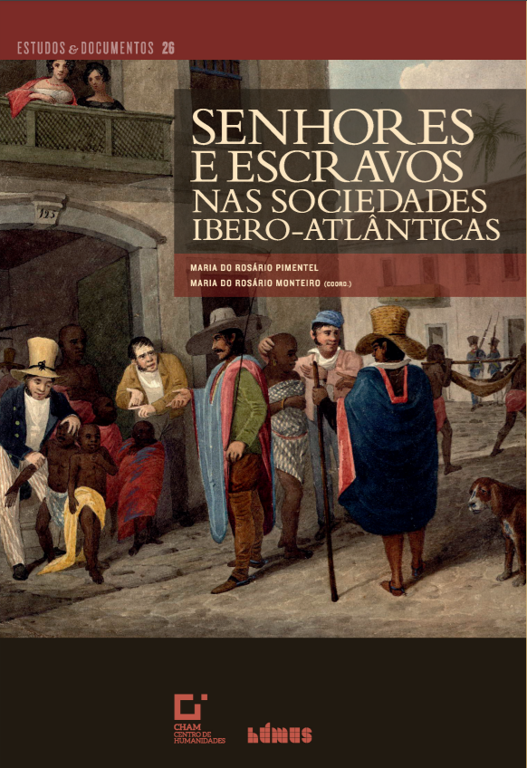 Senhores e Escravos nas Sociedades Ibero-Atlânticas (Paperback)