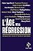 L'âge de la Régression