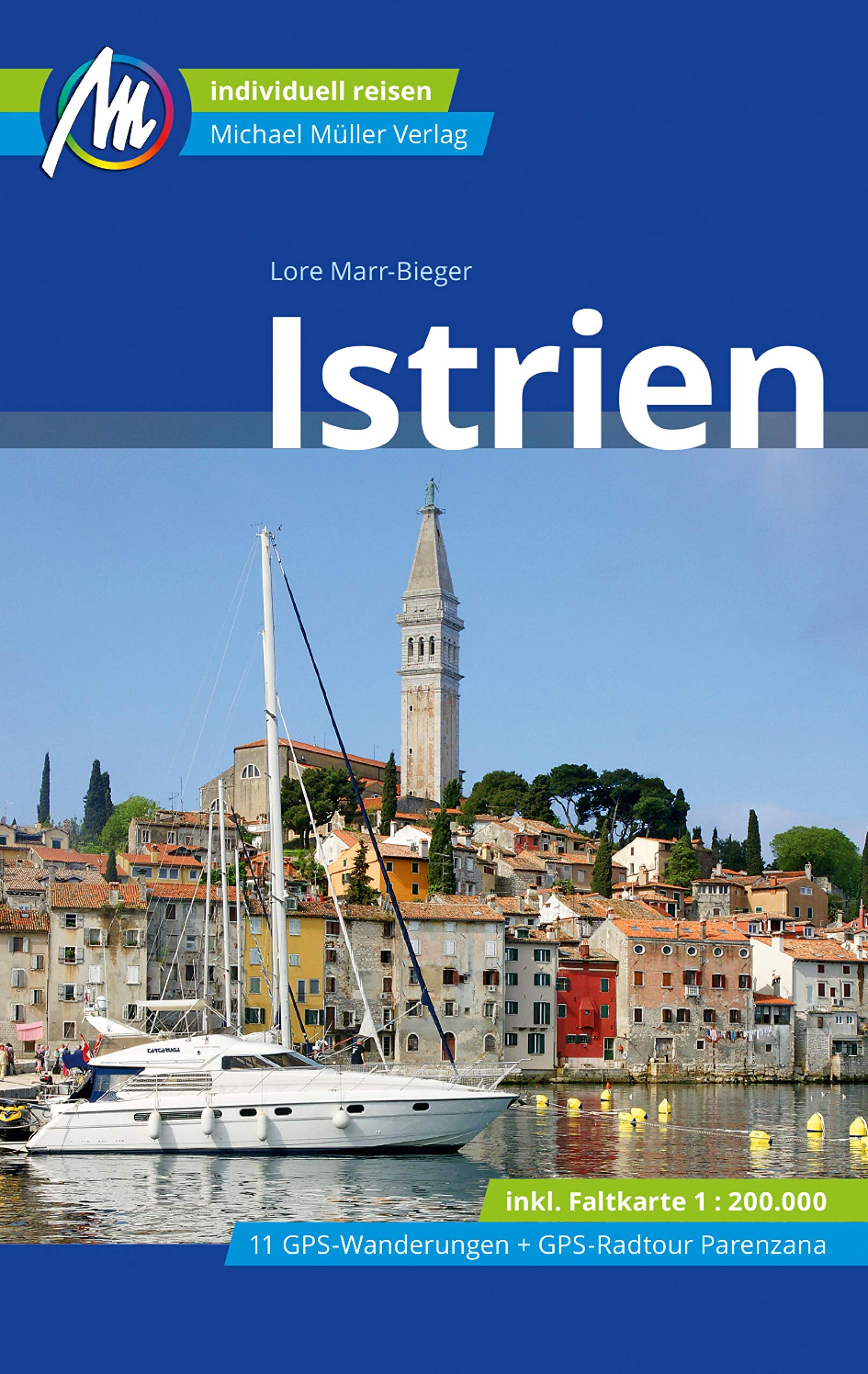 Istrien Reiseführer Michael Müller Verlag: Individuell reisen mit vielen praktischen Tipps. (MM-Reise) (German Edition)