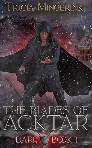 Dare (The Blades of Acktar, #1)