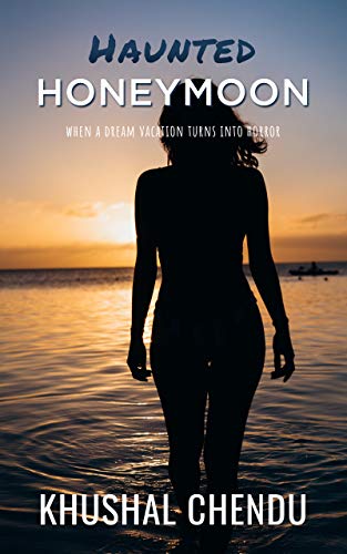 Haunted Honeymoon: A short erotic thriller