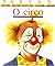 O Circo (Coleção Primeiras Descobertas, #12)
