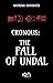 Cronous: the Fall of Undal ...