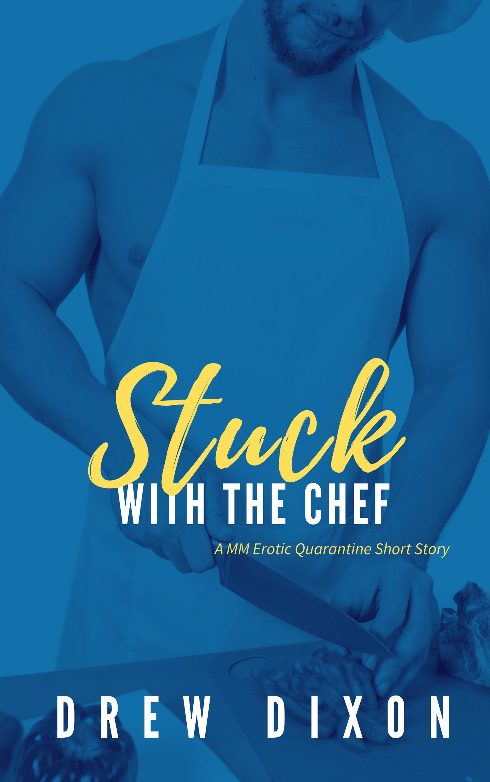Stuck With The Chef (Erotically Quarantined 3)