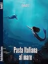 Pasta Italiana al mare by Romana Jadrijević