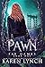 Pawn (Fae Games, #1)