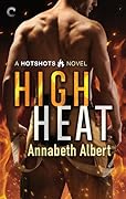 High Heat (Hotshots, #2)