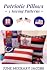 Patriotic Pillows ~ 3 Sewin...