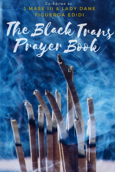 The Black Trans Prayer Book (Paperback)