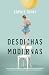 Desdichas modernas