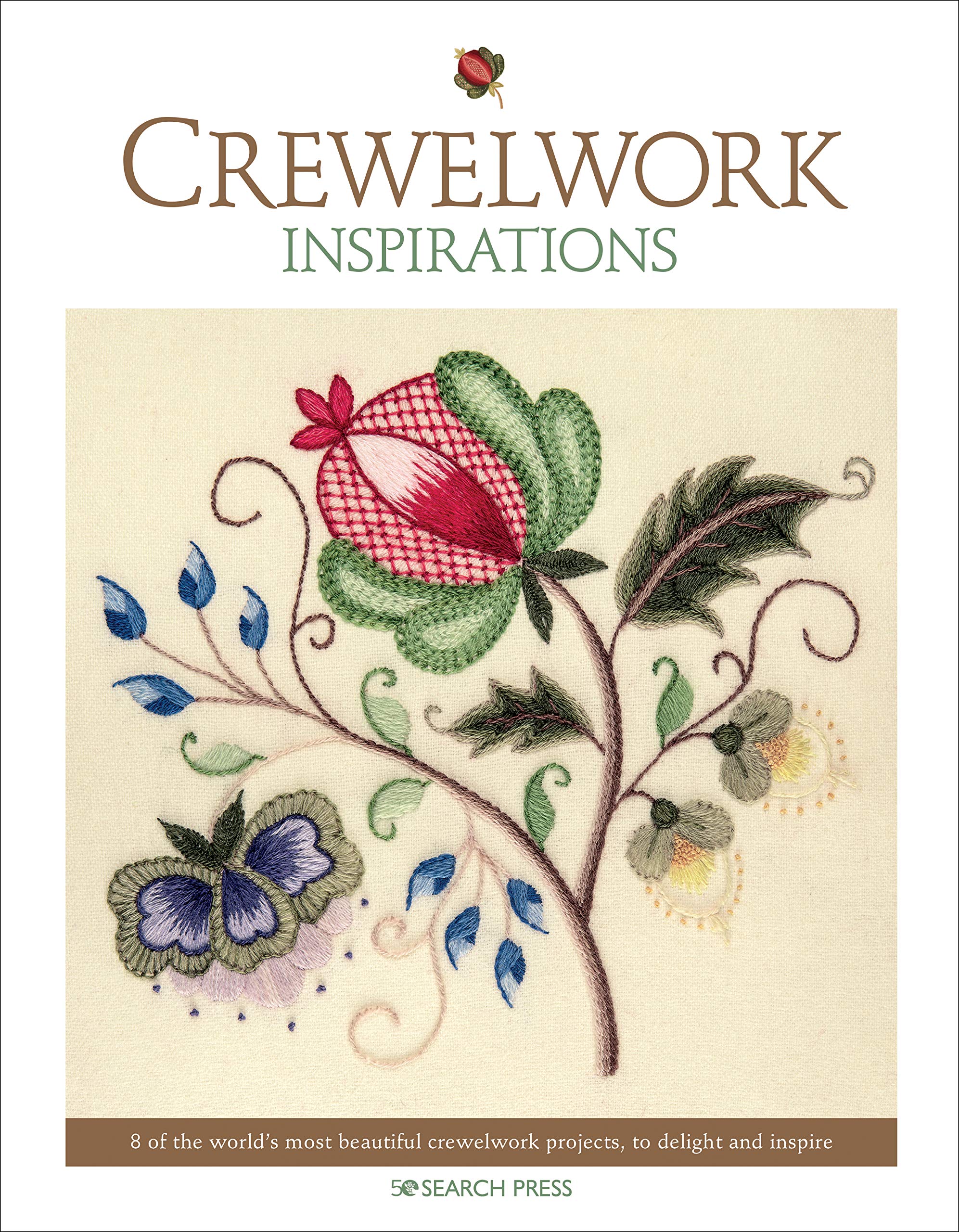 Crewelwork Inspirations: 8 of the world’s most beautiful crewelwork projects, to delight and inspire (Paperback)