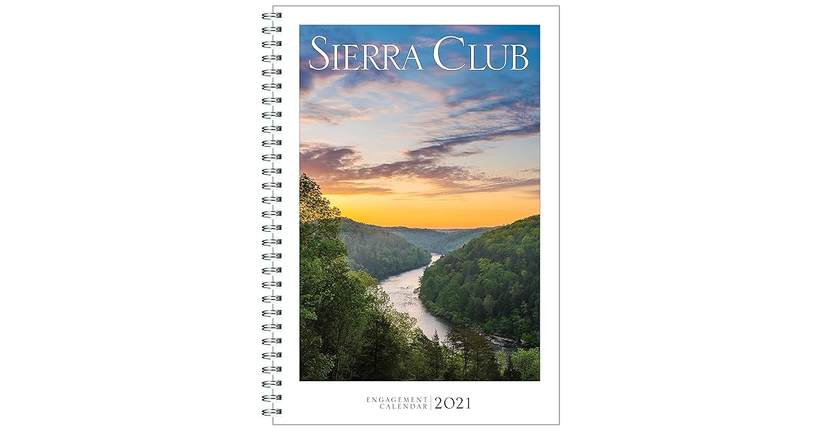 sierra club engagement calendar 2021 Sierra Club Engagement Calendar 2021 By Sierra Club sierra club engagement calendar 2021