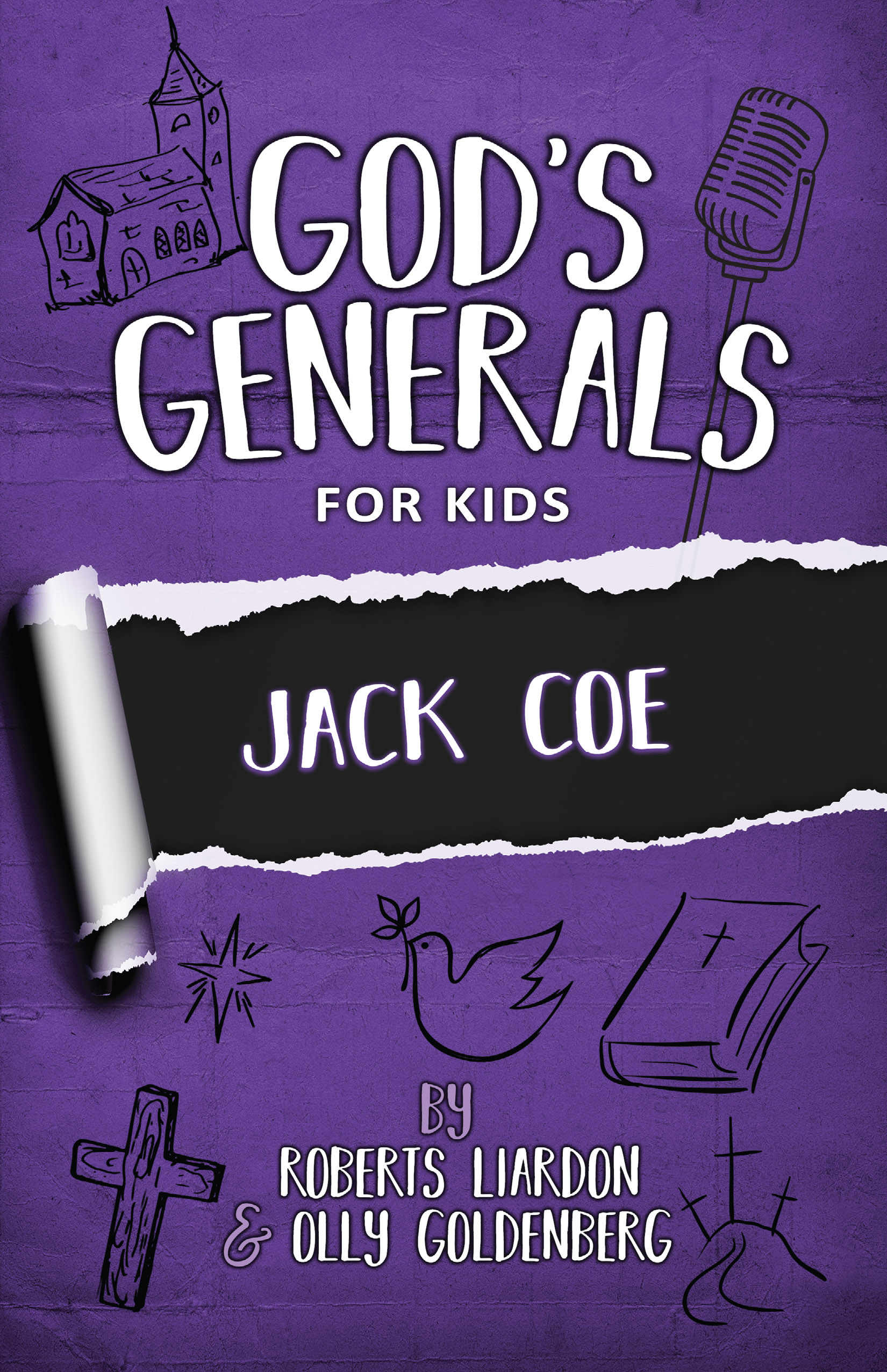God's Generals for Kids: Jack Coe: Volume 11