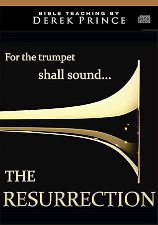 The Resurrection: For the Trumpet Shall Sound