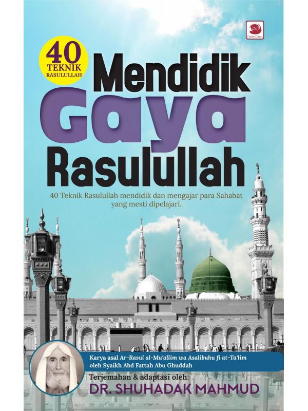 40 Teknik Mendidik Gaya Rasulullah