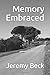 Memory Embraced