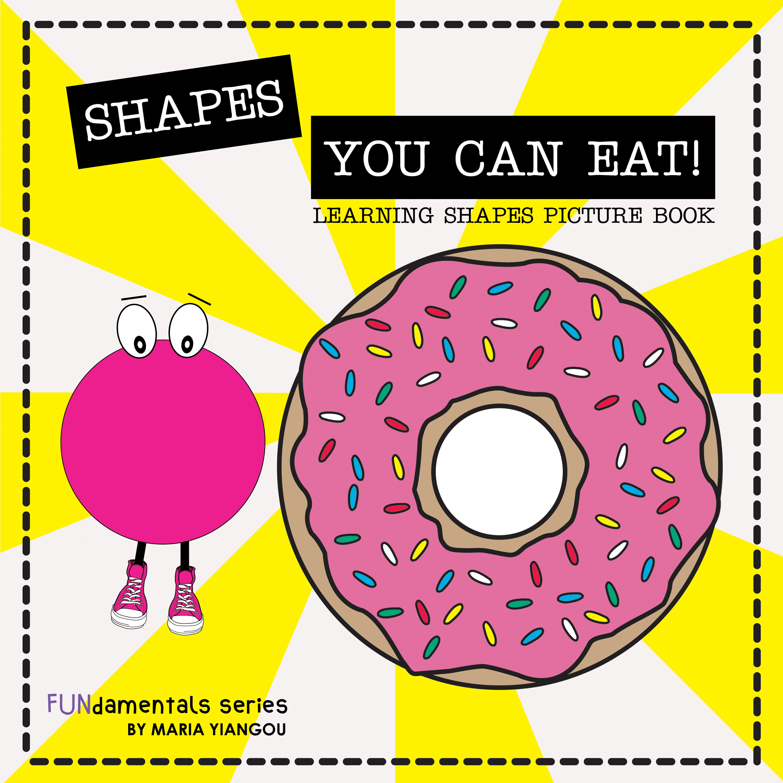 SHAPES YOU CAN EAT! LEARNING SHAPES PICTURE BOOK: Shapes book for toddlers, kids & children ages 2-7. Preschool & kindergarten learning books.