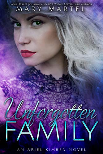Unforgotten Family (Ariel Kimber, #6)