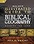 Holman Illustrated Guide To Biblical Geography: Reading the Land