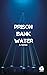 Prison Bank Water by G. Saryan