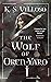 The Wolf of Oren-Yaro (Chronicles of the Bitch Queen, #1)