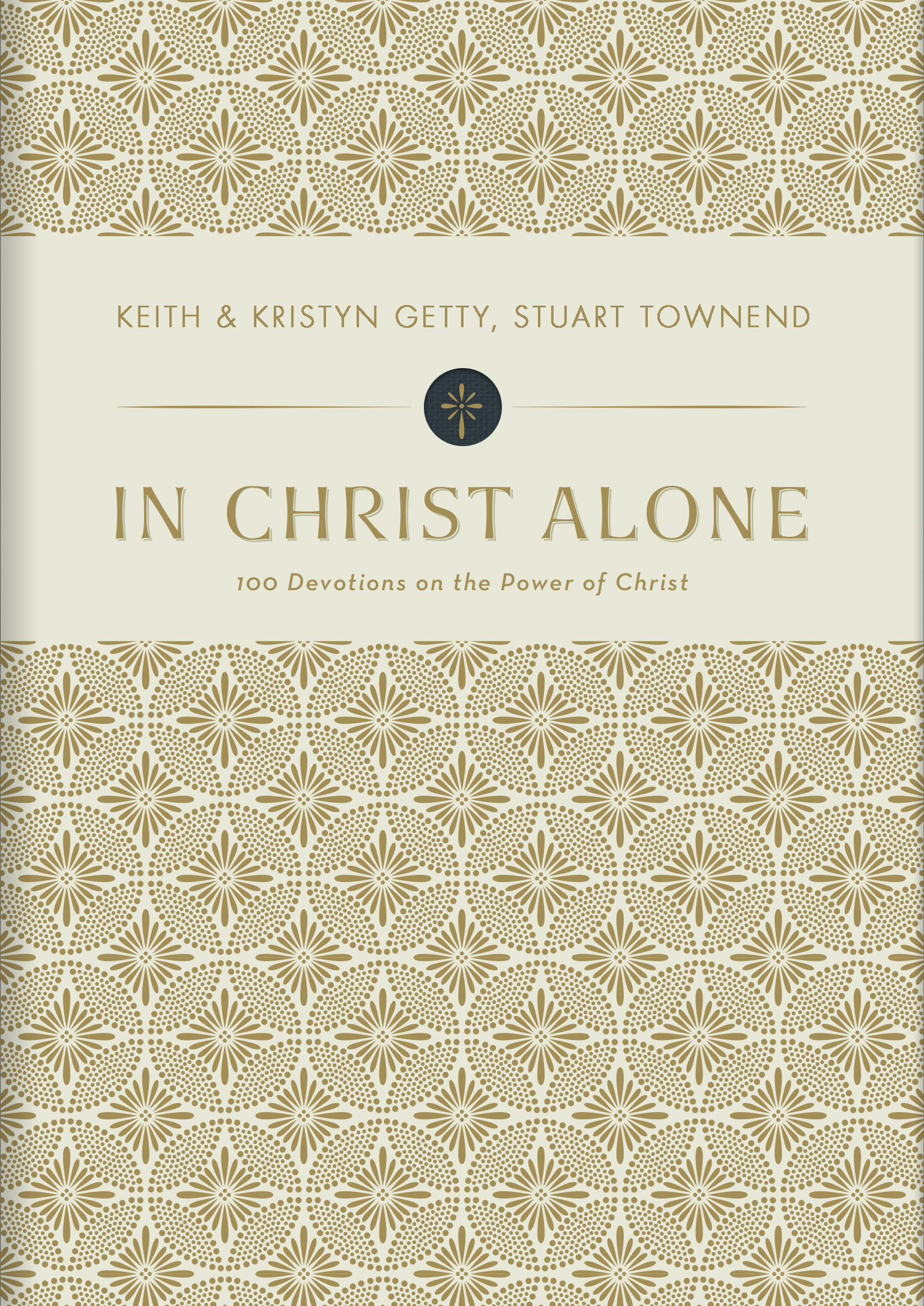 In Christ Alone: 100 Devotions on the Power of Christ