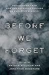 Before We Forget:...