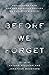 Before We Forget: Reflections from New and Seasoned Pastors on Enduring Ministry