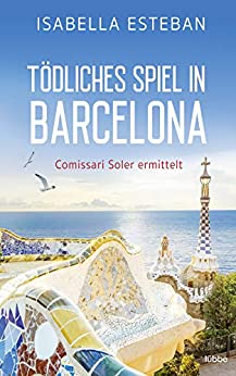 Tödliches Spiel in Barcelona (Comissari Soler, #2)
