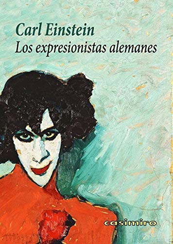 Los expresionistas alemanes (Paperback)