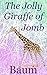 The Jolly Giraffe of Jomb