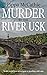 Murder by the River Usk (Ha...