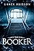 The Booker by Grace Hudson