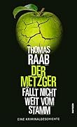 Der Metzger fällt nicht weit vom Stamm