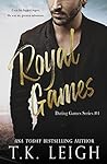 Royal Games by T.K. Leigh