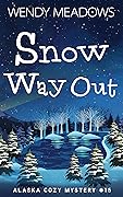 Snow Way Out
