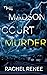 The Madson Court Murder