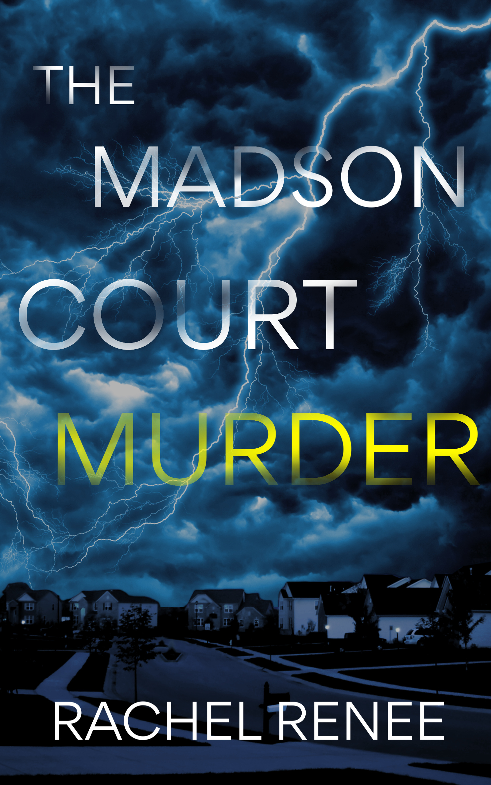 The Madson Court Murder