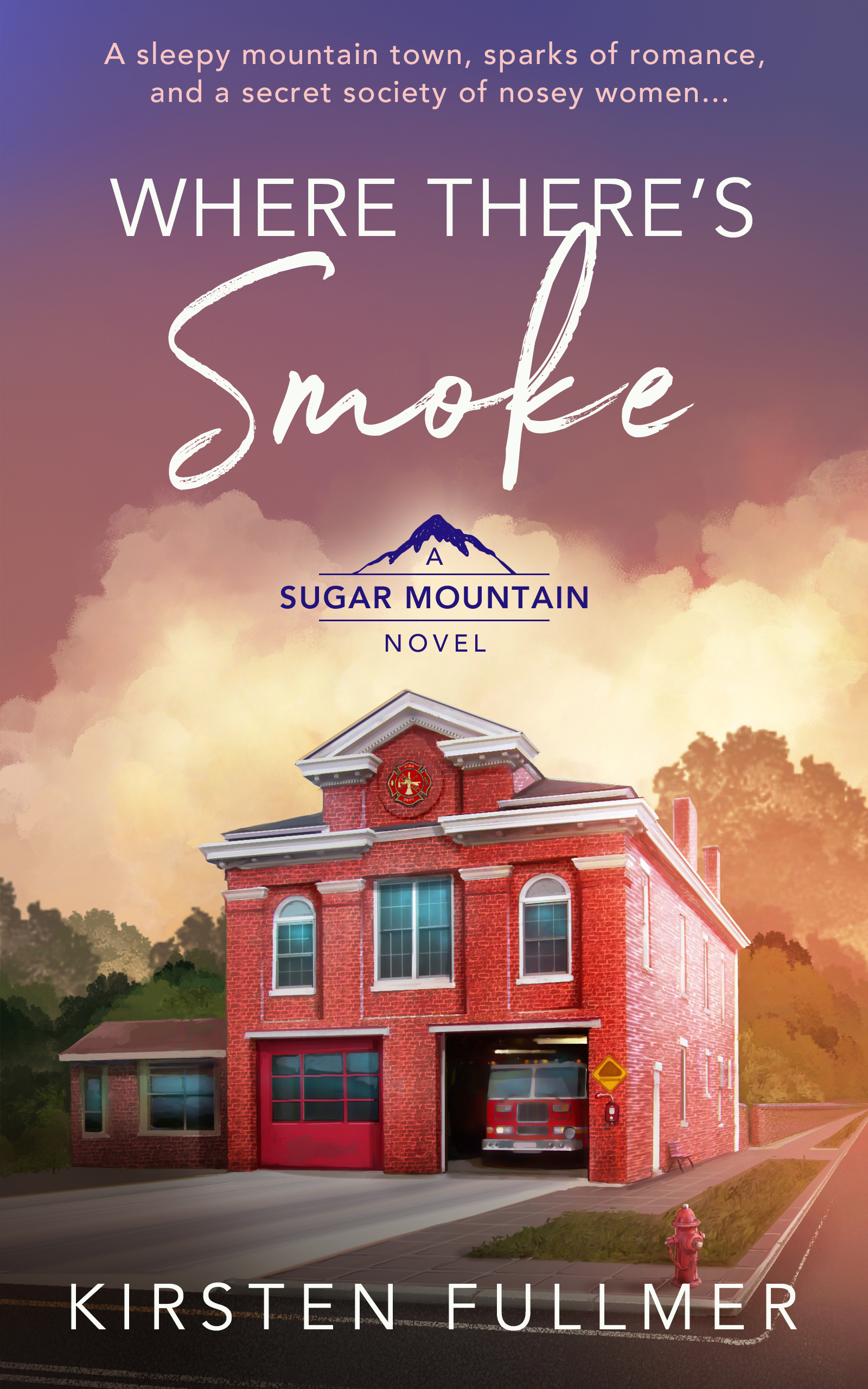Where There's Smoke (Sugar Mountain #2)