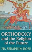 Orthodoxy and the Religion of the Future 