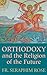 Orthodoxy and the Religion ...